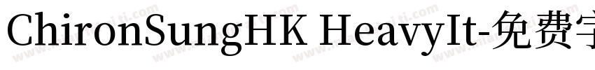 ChironSungHK HeavyIt字体转换